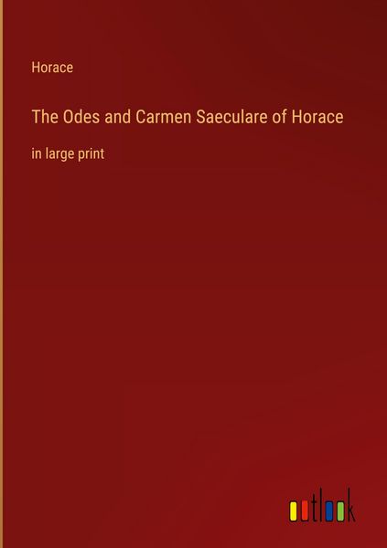 Produktbild: The Odes and Carmen Saeculare of Horace