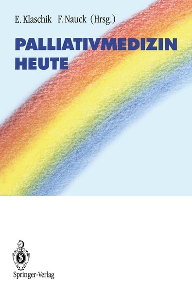 Palliativmedizin heute, Taschenbuch von , Springer Berlin, 9783540575849
