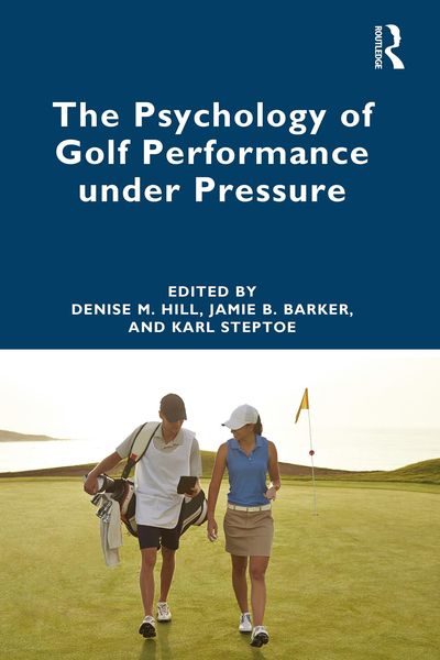 Produktbild: The Psychology of Golf Performance under Pressure