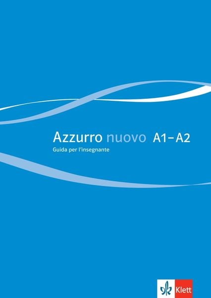 Azzurro nuovo A1-A2, Taschenbuch von , Klett Sprachen GmbH, 978-3-12-525690-3