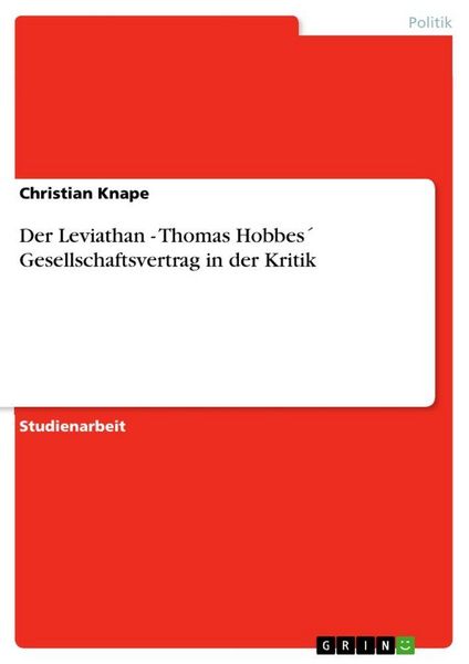 Produktbild: Der Leviathan - Thomas Hobbes&acute; Gesellschaftsvertrag in der Kritik
