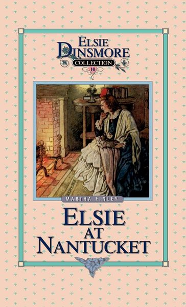 Produktbild: Elsie at Nantucket, Book 10