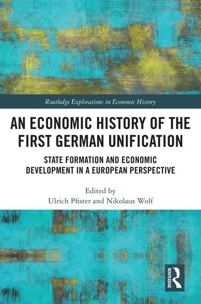 Produktbild: An Economic History of the First German Unification