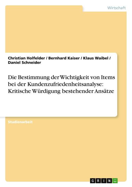 Produktbild: Die Bestimmung der Wichtigkeit von Items bei der Kundenzufriedenheitsanalyse: Kritische W&uuml;rdigung bestehender Ans&auml;tze