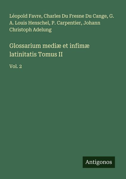 Produktbild: Glossarium medi&aelig; et infim&aelig; latinitatis Tomus II