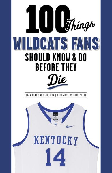 Produktbild: 100 Things Wildcats Fans Should Know & Do Before They Die