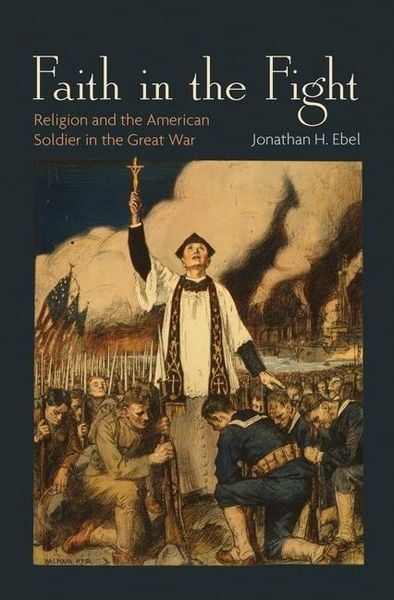Produktbild: Ebel, J: Faith in the Fight - Religion and the American Sold