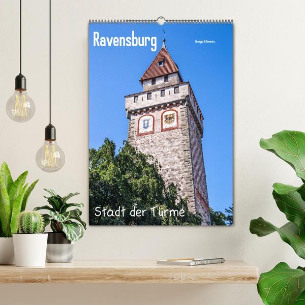 Produktbild: Ravensburg, Stadt der T&uuml;rme (Wandkalender 2025 DIN A2 hoch), CALVENDO Monatskalender