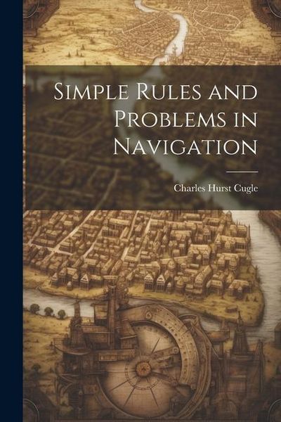 Produktbild: Simple Rules and Problems in Navigation