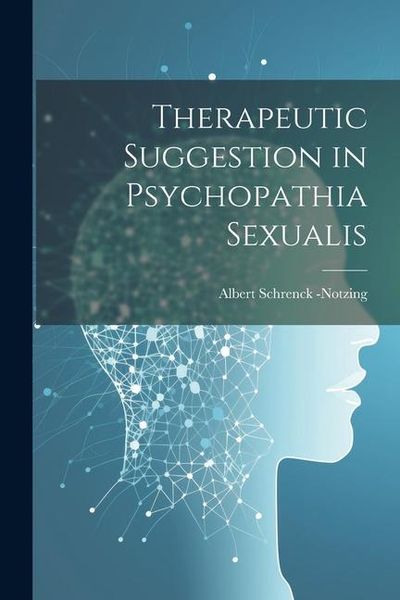 Produktbild: Therapeutic Suggestion in Psychopathia Sexualis