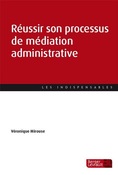 Produktbild: Reussir son Processus de Mediation Administrative