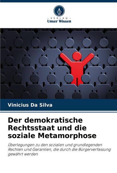 Produktbild: Der demokratische Rechtsstaat und die soziale Metamorphose