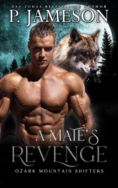 Produktbild: A Mate's Revenge (Ozark Mountain Shifters, #3)