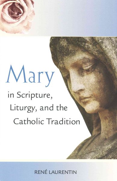 Produktbild: Mary in Scripture, Liturgy, and the Catholic Tradition