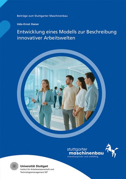 Produktbild: Entwicklung eines Modells zur Beschreibung innovativer Arbeitswelten
