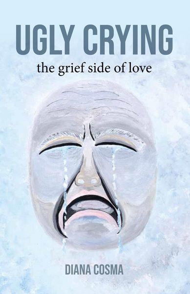 Produktbild: Ugly Crying: the grief side of love