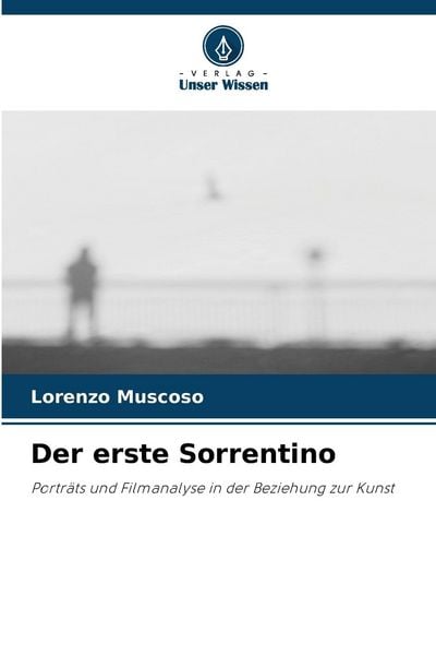 Der erste Sorrentino, Taschenbuch von Lorenzo Muscoso, Verlag Unser Wissen, 9786207440283