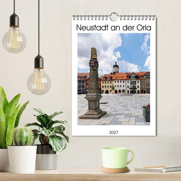 Produktbild: Neustadt an der Orla (Wandkalender 2027 DIN A4 hoch), CALVENDO Monatskalender