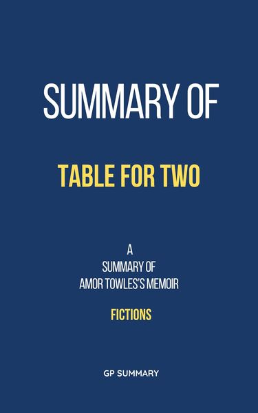 Produktbild: Summary of Table for Two by Amor Towles: Fictions