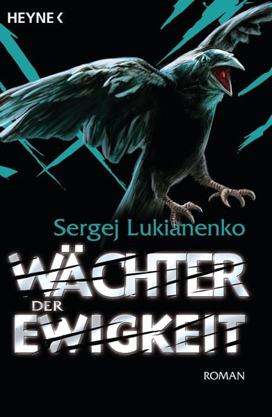 Wächter der Ewigkeit / Wächter Band 4, Taschenbuch von Sergej Lukianenko, Heyne, 9783453522558