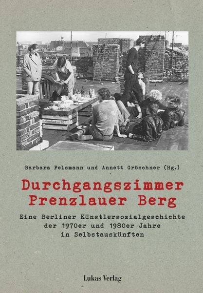 Durchgangszimmer Prenzlauer Berg, Paperback von , Lukas Verlag für Kunst- und Geistesgeschichte, 978-3-86732-121-1