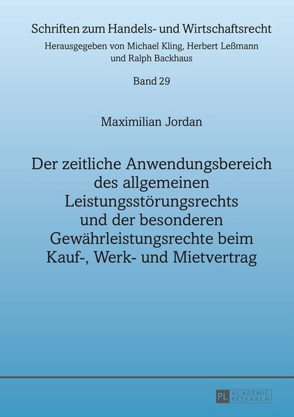 Produktbild: Der zeitliche Anwendungsbereich des allgemeinen Leistungsst&ouml;rungsrechts und der besonderen Gew&auml;hrleistungsrechte beim Kauf-, Werk- und Mietvertrag