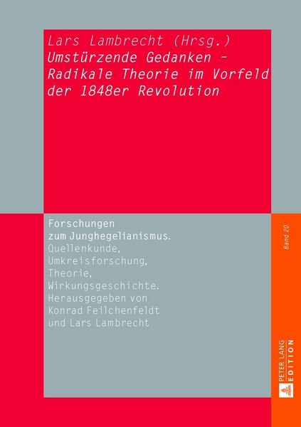 Produktbild: &laquo;Umst&uuml;rzende Gedanken&raquo; - Radikale Theorie im Vorfeld der 1848er Revolution