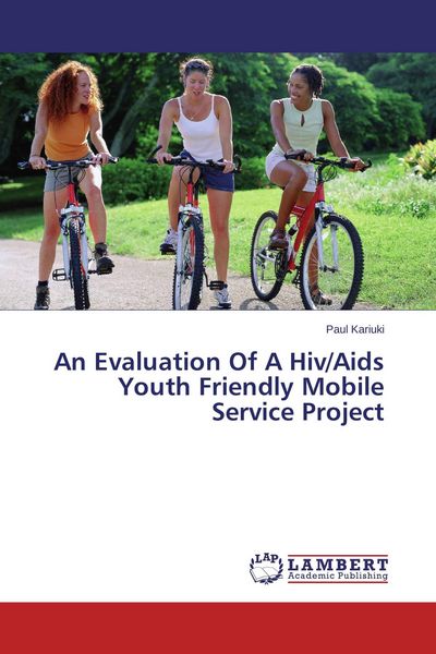 Produktbild: An Evaluation Of A Hiv/Aids Youth Friendly Mobile Service Project