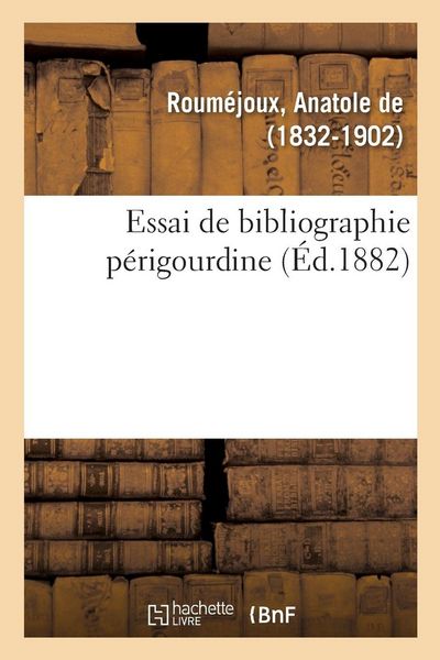 Produktbild: Essai de Bibliographie P&eacute;rigourdine