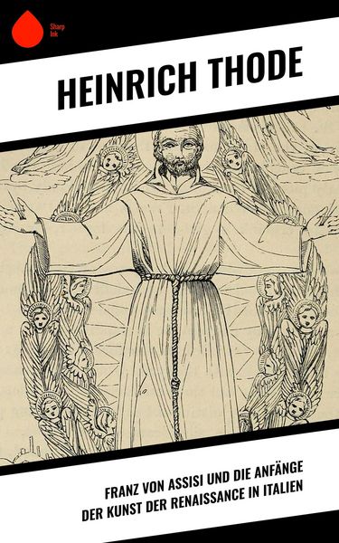 Produktbild: Franz von Assisi und die Anf&auml;nge der Kunst der Renaissance in Italien