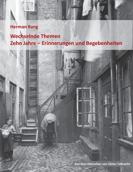 Produktbild: Wechselnde Themen / Zehn Jahre - Erinnerungen und Begebenheiten