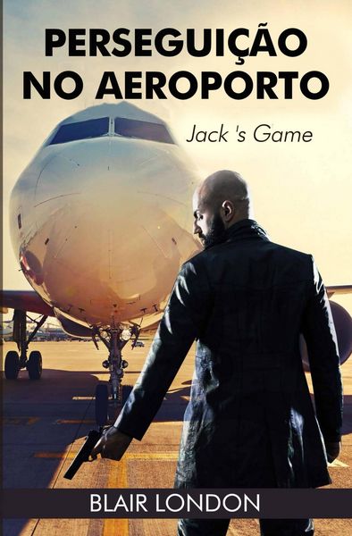 Produktbild: Persegui&ccedil;&atilde;o no Aeroporto: o Jogo de Jack