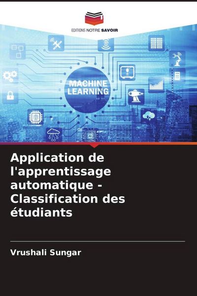 Produktbild: Application de l'apprentissage automatique - Classification des &eacute;tudiants
