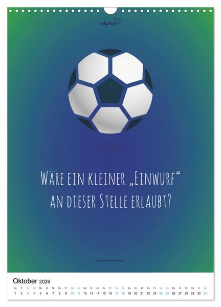 Produktbild: vollgeherzt: Der lustige Zitate-Wandkalender f&uuml;r Fu&szlig;ballfans und Sportbegeisterte! (Wandkalender 2026 DIN A3 hoch), CALVENDO Monatskalender