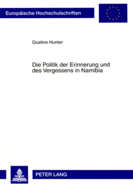Produktbild: Die Politik der Erinnerung und des Vergessens in Namibia