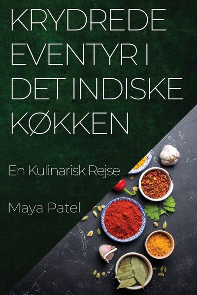 Produktbild: Krydrede Eventyr i Det Indiske K&oslash;kken