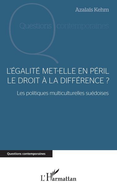 Produktbild: L'&eacute;galit&eacute; met-elle en p&eacute;ril le droit &agrave; la diff&eacute;rence ?