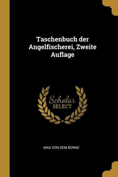 Produktbild: Taschenbuch der Angelfischerei, Zweite Auflage