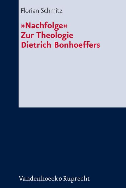 Produktbild: &raquo;Nachfolge&laquo;. Zur Theologie Dietrich Bonhoeffers