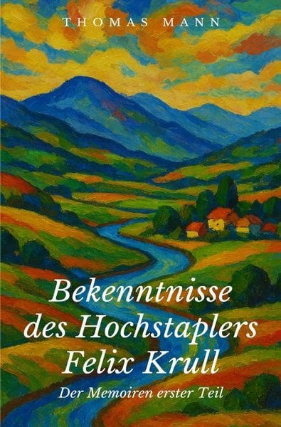 Produktbild: Bekenntnisse des Hochstaplers Felix Krull