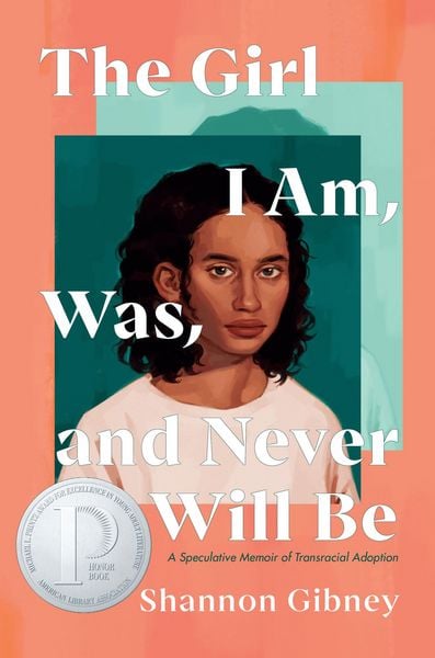 Produktbild: The Girl I Am, Was, and Never Will Be