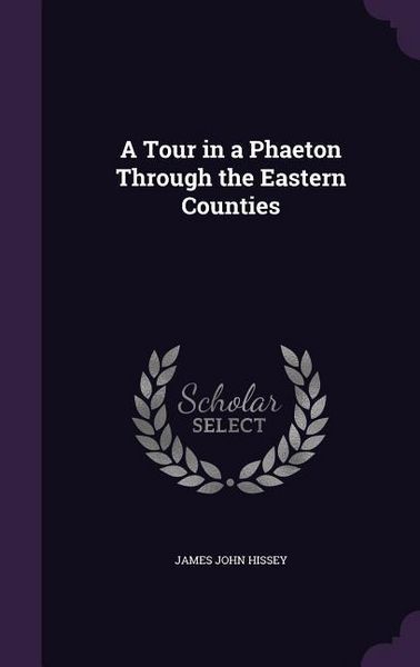 Produktbild: A Tour in a Phaeton Through the Eastern Counties