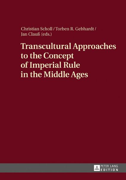 Produktbild: Transcultural Approaches to the Concept of Imperial Rule in the Middle Ages