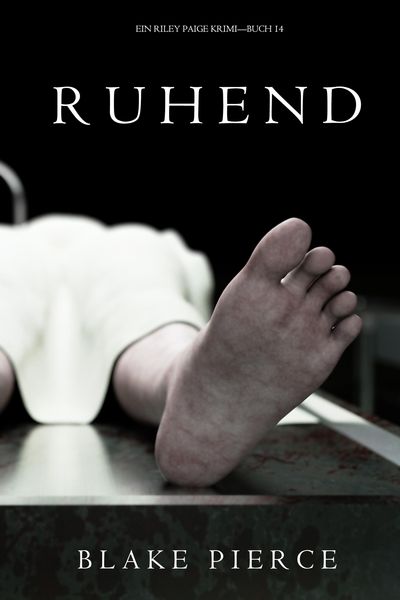 Produktbild: Ruhend (Ein Riley Paige Krimi - Band 14)