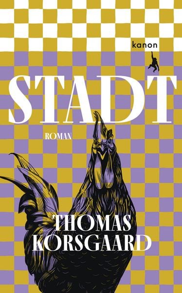Stadt, Gebundene Ausgabe von Thomas Korsgaard, Kanon Verlag Berlin, 978-3-9856814-1-9