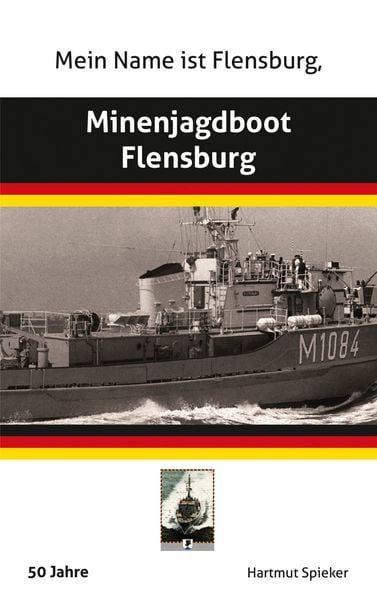Produktbild: Meine Name ist Flensburg, Minenjagdboot Flensburg