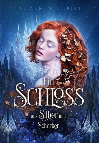 Ein Schloss aus Silber und Scherben, Taschenbuch von Arianne L. Silbers, Nova Md