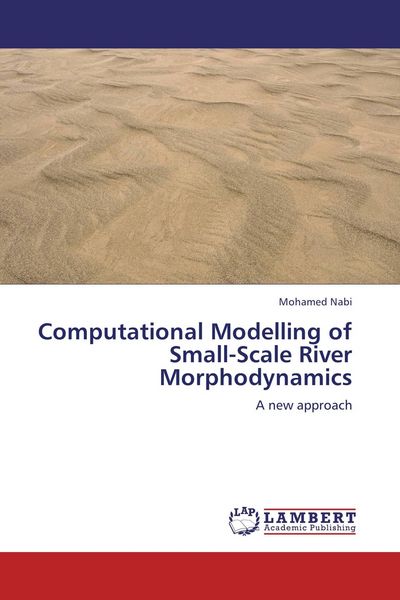 Produktbild: Computational Modelling of Small-Scale River Morphodynamics