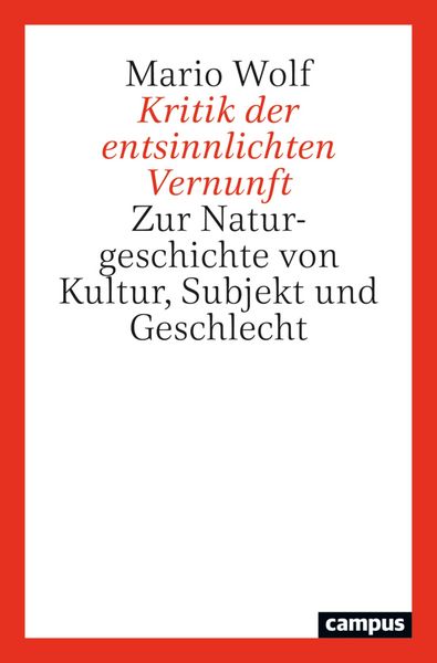 Produktbild: Kritik der entsinnlichten Vernunft