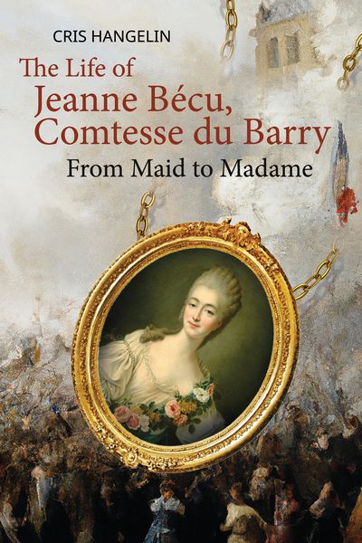 Produktbild: The Life of Jeanne B&eacute;cu, Comtesse du Barry